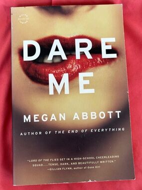 3 FOR $20 BOOKS - Dare Me by Megan Abbott